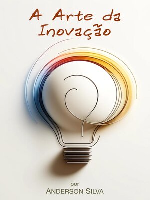 cover image of A Arte da Inovação